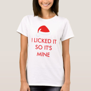 Jag slickade på den så den är min Santa Hatt T Shi Shirt
