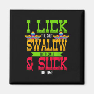 Jag Slickar salten Svälja Tequila Cinco De Mayo Magnet