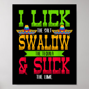 Jag Slickar salten Svälja Tequila Cinco De Mayo Poster