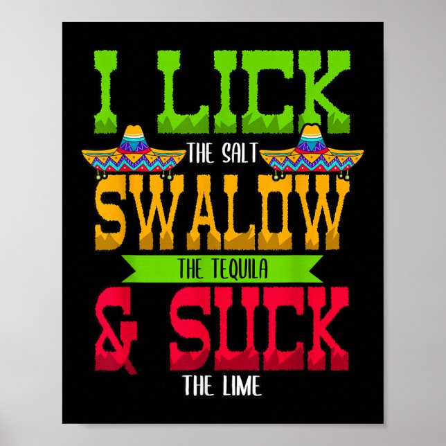 Jag Slickar salten Svälja Tequila Cinco De Mayo Poster (Framsidan)