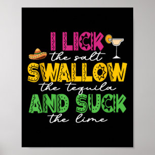 Jag Slickar salten Svälja Tequila Cinco De Mayo Poster