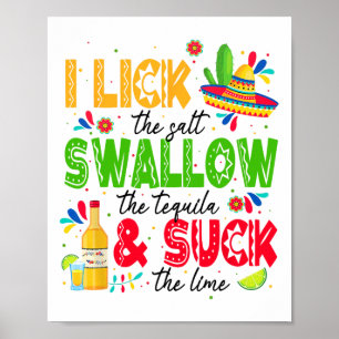 Jag Slickar salten Svälja Tequila Cinco De Mayo Poster