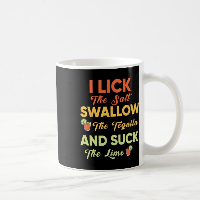 Jag Slickar salten Svälja Tequila Drinking Cinco Kaffemugg (Höger)