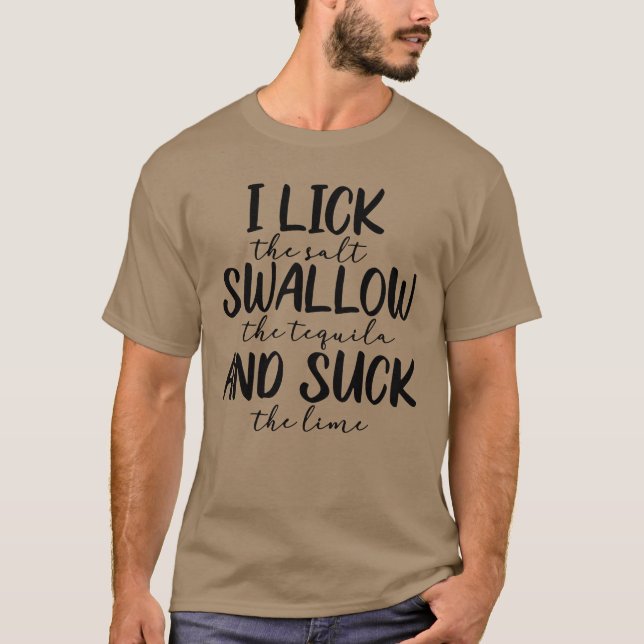 Jag slickar sväljer och suger flicka t shirt (Framsida)