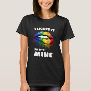 Jag Slickat det så att dess mitt - LGB Läppar Rain T Shirt