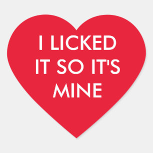 JAG SLICKAT DET SÅ ATT DET ÄR MITT röda dekal Hjärtformat Klistermärke