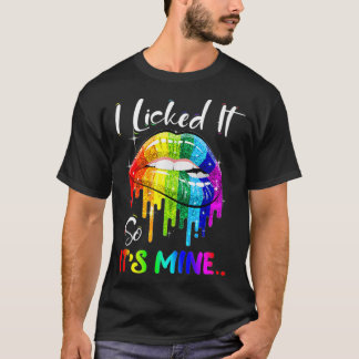 Jag Slickat det så det är min fantastiska Lesbisk  T Shirt