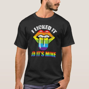 Jag Slickat det så det är min Lgbtq Gay pride Rain T Shirt