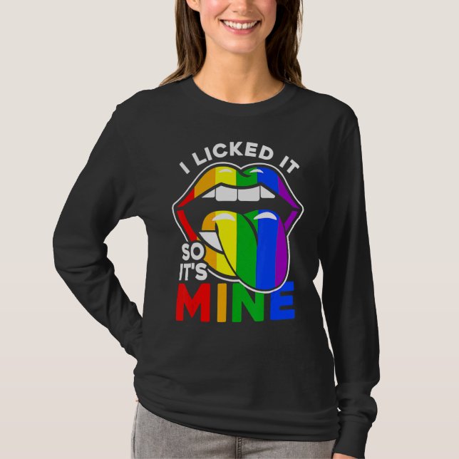 Jag Slickat det så det är min Lgbtq Läppar Rainbow T Shirt (Framsida)