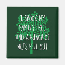 Jag slog min familj Träd och en bit Nöt.