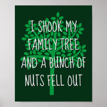 Jag slog min familj Träd och en bit Nöt.