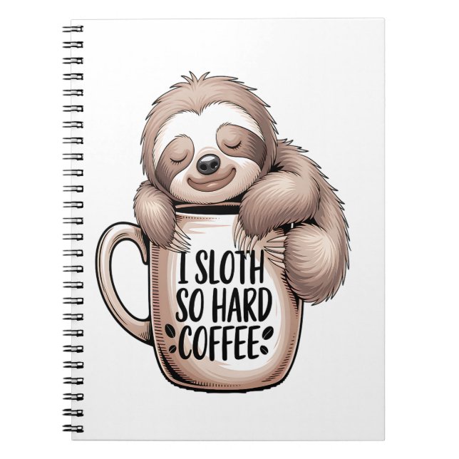 Jag Sloth utan kaffe Anteckningsbok (Framsidan)