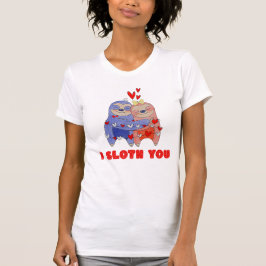Jag Sloth You - par Valentines day Sloth T Shirt