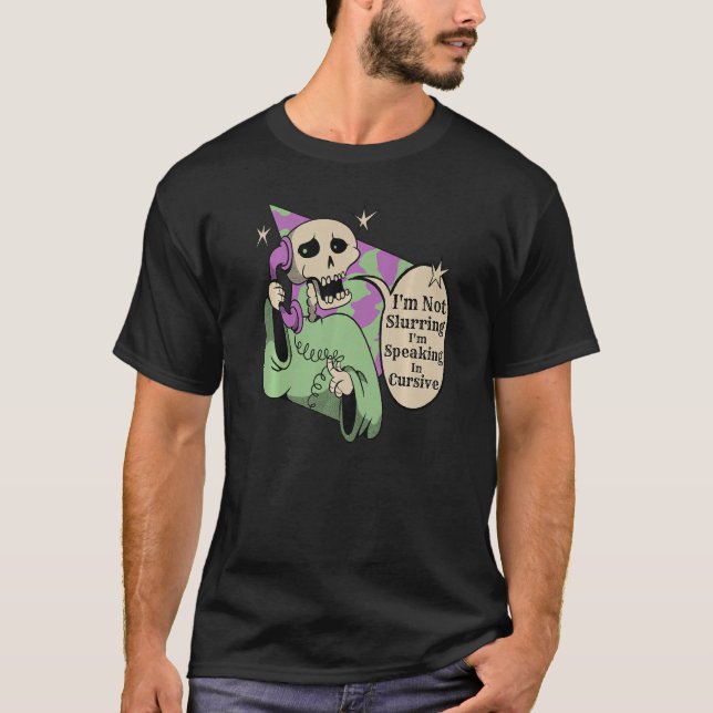 Jag slurrar inte i kursiv stil t shirt (Framsida)