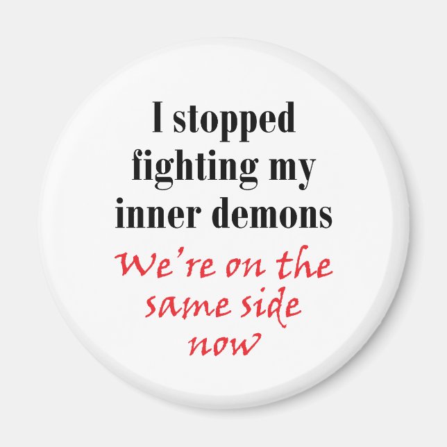 Jag slutade slåss mot mina inre demoner magnet (Framsidan)