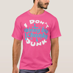 Jag Smalor inte Dip I Chunky Dunk Funny Swimming T Shirt