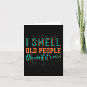 Jag smell Gamla... dess gamla folk... Kort