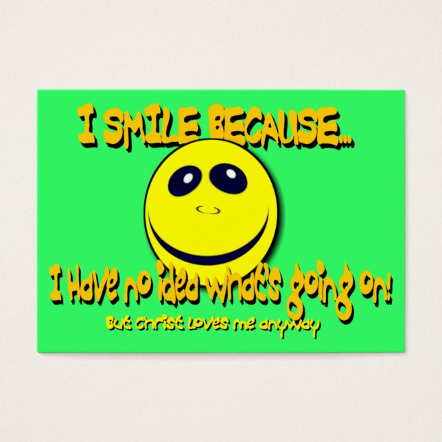 JAG SMILE FÖR ATT.. Dragkort / Visitkort (Framsidan)