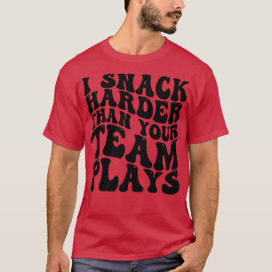 Jag snackar hårdare än ditt team spelar 1 t shirt