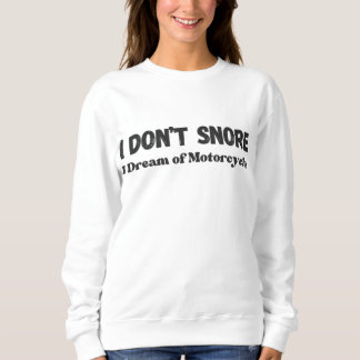 "Jag snarar inte i drömmen om motorcyklar" Lustigt T Shirt