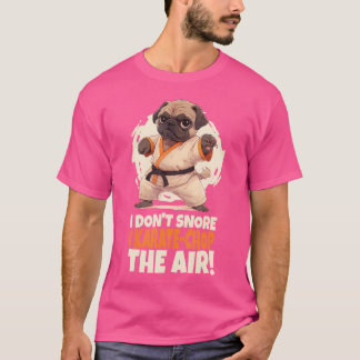 Jag snarar inte i Karate-Chop Luft Karate Hund Lov T Shirt