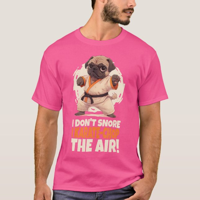 Jag snarar inte i Karate-Chop Luft Karate Hund Lov T Shirt (Framsida)