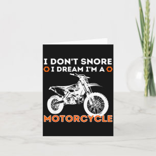 Jag snarkar inte, jag drömmer att jag är en motorc tack kort