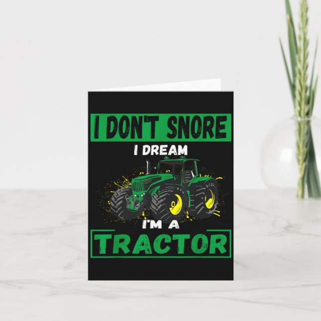 Jag snarkar inte Jag drömmer att jag är en traktor Tack Kort (Framsida)