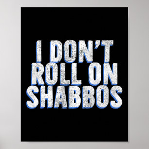 Jag snurrar inte på Shabbos - Bowlareare Bowl Poster