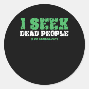 Jag söker Dead People Family Träd Gift Runt Klistermärke