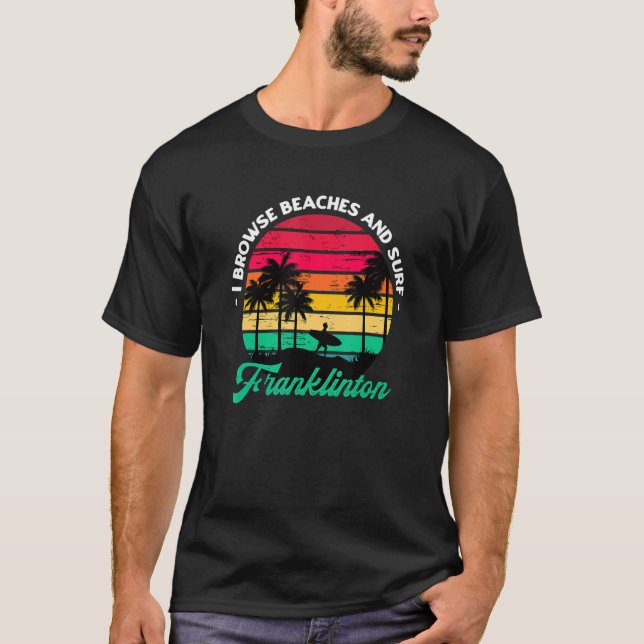 Jag söker stränder och Surfa Franklinton Surfing L T Shirt (Framsida)