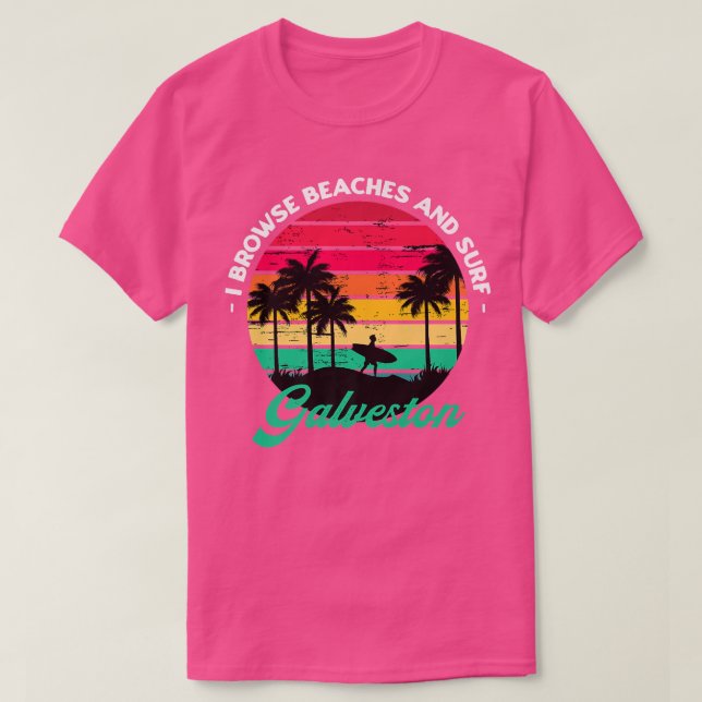 Jag söker stränder och Surfa Galveston Surfing Tex T Shirt (Design framsida)