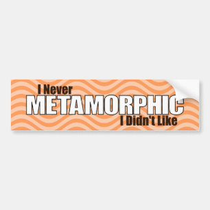 Jag som aldrig var metamorphic mig, gillade inte bildekal