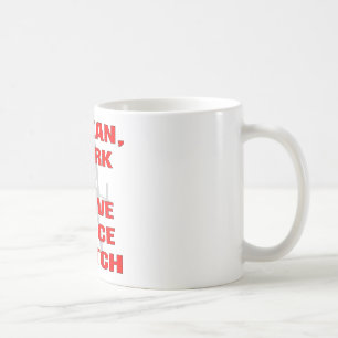 Jag som är ren mig, rycker till, & jag har en kaffemugg