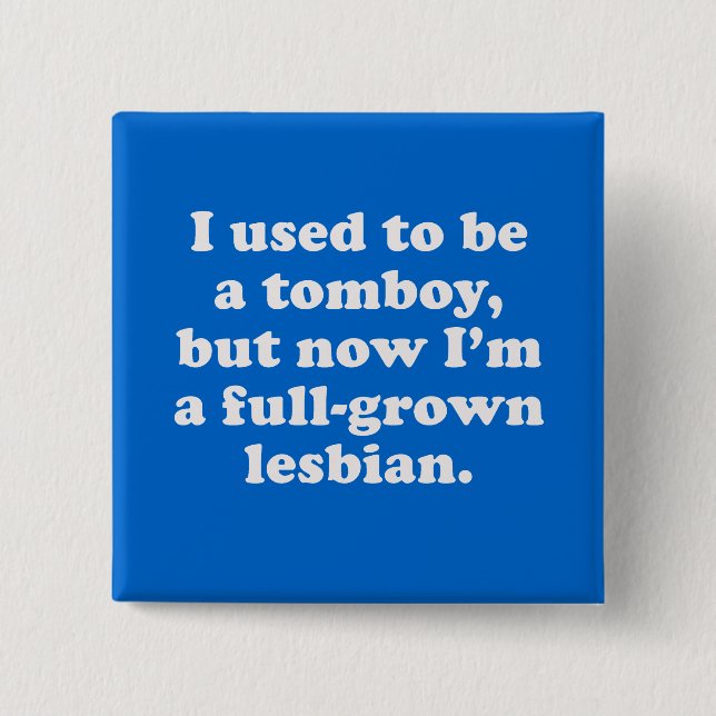 Jag som är van vid, är en tomboy knapp (Framsida)