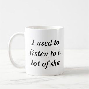 Jag som är van vid, lyssnar till en raddaska kaffemugg