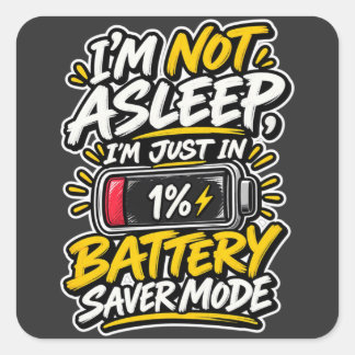 Jag sover inte Batterisparläge Fyrkantigt Klistermärke