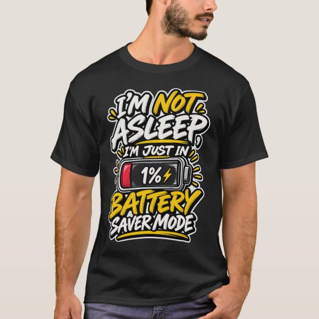 Jag sover inte batterisparläge t shirt (Framsida)