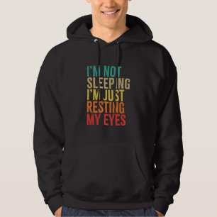 Jag sover inte, jag återställer bara Öga, lustigt Hoodie