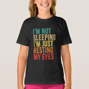 Jag sover inte, jag återställer bara Öga, lustigt T Shirt