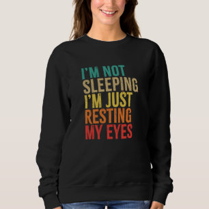 Jag sover inte, jag återställer bara Öga, lustigt T Shirt
