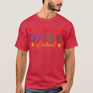Jag spårade 100 dagar i skolan t shirt