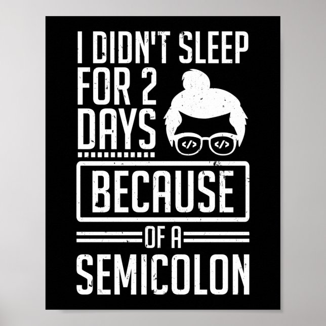 Jag sparade inte 2 dagars Semikolon Programmerkodn Poster (Framsidan)