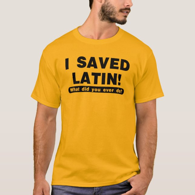 jag sparade latin tee shirt (Framsida)