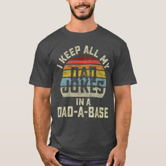 Jag sparar alla mina pappaskämt i en Pappa-bas Rol T Shirt