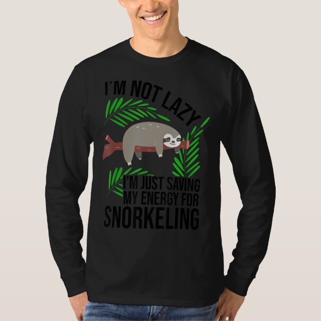 Jag sparar inte bara min energi för Snorkel. T Shirt (Framsida)