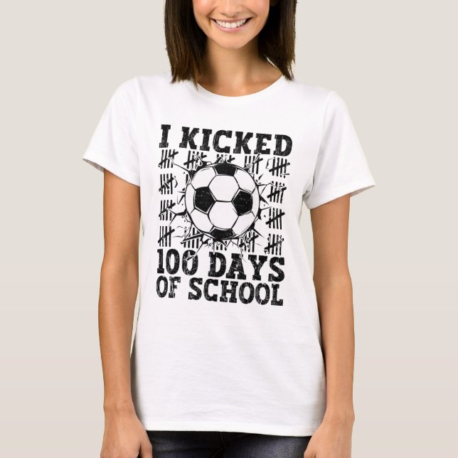 Jag sparkade 100 dagar av skolans fotboll 100:e da t shirt (Framsida)