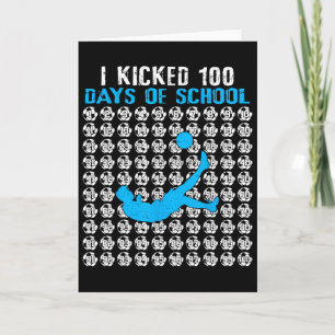 Jag sparkade 100 skoldagar fotboll 100:e skoldagen kort