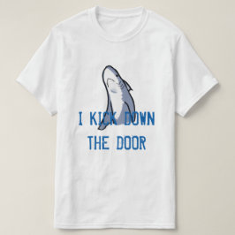 Jag sparkar besegrar dörren t shirt