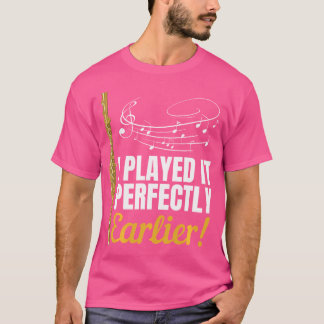 Jag spelade det alldeles tidigare Flute Player Shi T Shirt